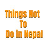 16 Things not to do in Nepal
